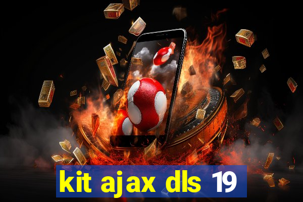 kit ajax dls 19